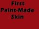 First Paint-Made Skin. Skin screenshot