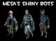 Mesa's Shiny Bots Skin screenshot