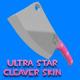 Ultra Star Cleaver Skin screenshot